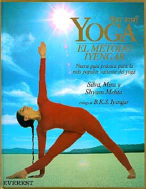 YOGA EL METODO IYENGAR | 9788424129255 | MEHTA, SILVA