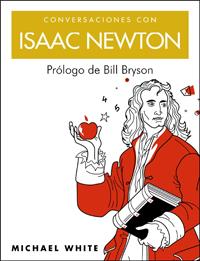 CONVERSACIONES CON ISAAC NEWTON | 9788497543477 | WHITE, MICHAEL