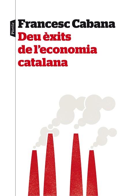 DEU ÈXITS DE L'ECONOMIA CATALANA | 9788498093575 | CABANA VANCELLS, FRANCESC