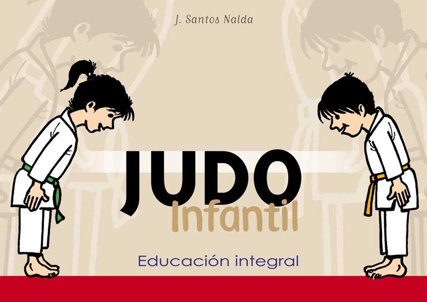 JUDO INFANTIL EDUCACION INTEGRAL | 9788420304236 | SANTOS NALDA, J.