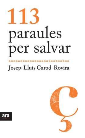 113 PARAULES PER SALVAR | 9788492907595 | CAROD ROVIRA, JOSEP LLUIS