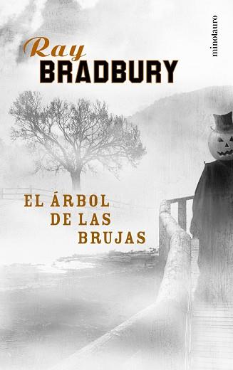 ARBOL DE LAS BRUJAS, EL (BUTXACA) | 9788445074183 | BRADBURY, RAY