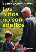 NIÑOS NO SON ADULTOS, LOS | 9788427124264 | COPPER-ROYER, BEATRICE