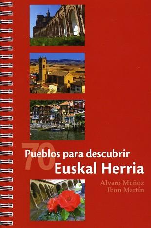 70 PUEBLOS PARA DESCUBRIR EUSKAL HERRIA | 9788460994220 | MARTIN ALVAREZ, IBON (1976- )