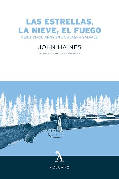 ESTRELLAS LA NIEVE EL FUEGO,LAS | 9788494993404 | HAINES,JOHN