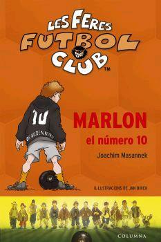 FERES FUTBOL CLUB: MARLON EL NUMERO 10 | 9788466407731 | MASANNEK, JOACHIM / BIRCK, JAN