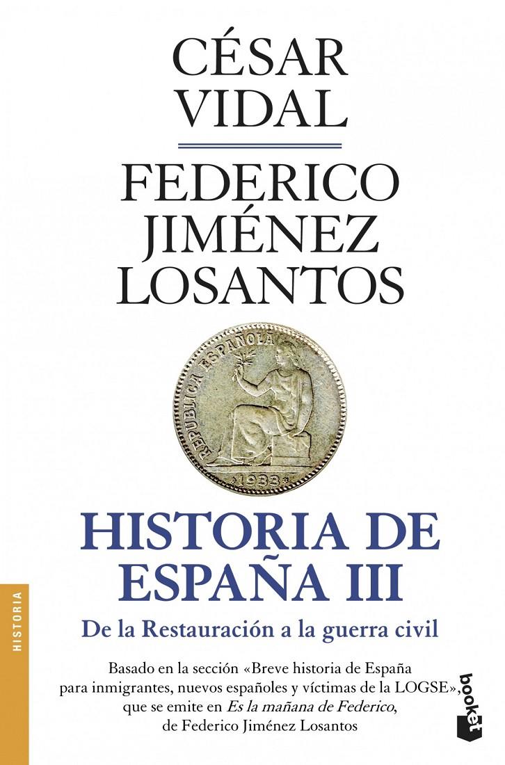 HISTORIA DE ESPAÑA III | 9788408045786 | CÉSAR VIDAL/FEDERICO JIMÉNEZ LOSANTOS