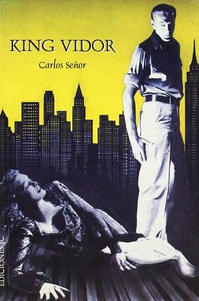 KING VIDOR | 9788489564091 | SEÑOR, CARLOS