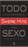 TODO LO QUE PREGUNTARIA A SHERE HITE SOBRE SEXO | 9788467010329 | HITE, SHERE