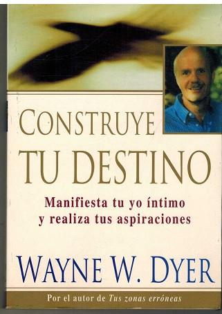 CONSTRUYE TU DESTINO (RUSTEGA) | 9788425331879 | DYER, WAYNE W.