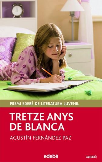 TRETZE ANYS DE BLANCA ( PREMI JUVENIL EDEBE ) | 9788423682959 | FERNANDEZ PAZ, AGUSTIN