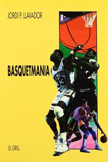 BASQUETMANIA | 9788475023298 | PEREZ LLAVADOR, JORDI