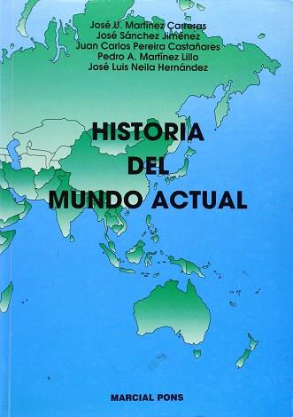 HISTORIA DEL MUNDO ACTUAL | 9788472483446 | MARTINEZ CARRERAS, JOSE U.