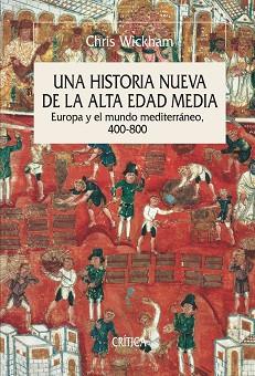 UNA HISTORIA NUEVA DE LA ALTA EDAD MEDIA | 9788498925258 | CHRIS WICKHAM