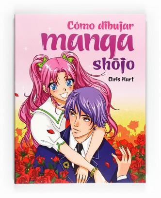 COMO DIBUJAR MANGA SHOJO | 9788467544756 | HART, CHRIS