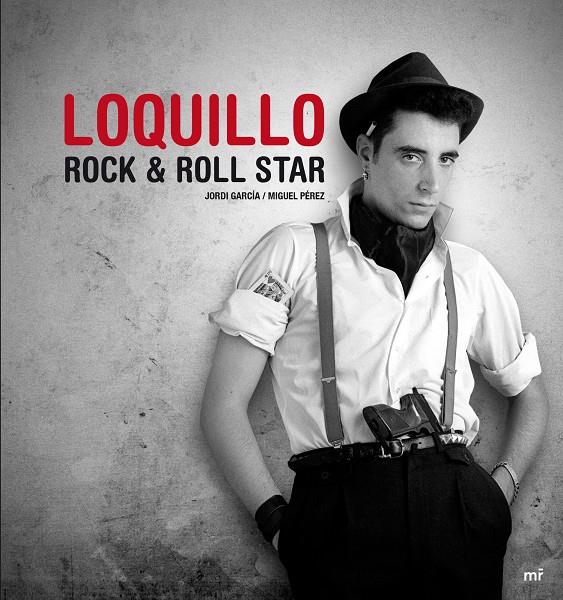 LOQUILLO. ROCK & ROLL STAR | 9788427039216 | JORDI GARCÍA/MIGUEL PÉREZ