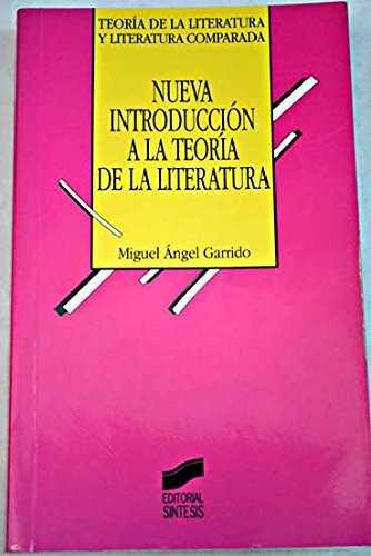 NUEVA INTRODUCCION A LA TEORIA DE LA LITERATURA | 9788477387763 | GARRIDO, MIGUEL ANGEL