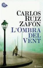 OMBRA DEL VENT L' | 9788497082150 | RUIZ ZAFON, CARLOS