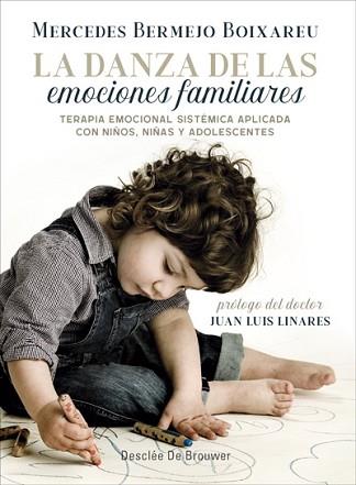 LA DANZA DE LAS EMOCIONES FAMILIARES. TERAPIA EMOCIONAL SISTÉMICA APLICADA CON N | 9788433029928 | BERMEJO BOIXAREU, MERCEDES