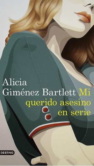 MI QUERIDO ASESINO EN SERIE | 9788423352869 | GIMÉNEZ BARTLETT, ALICIA