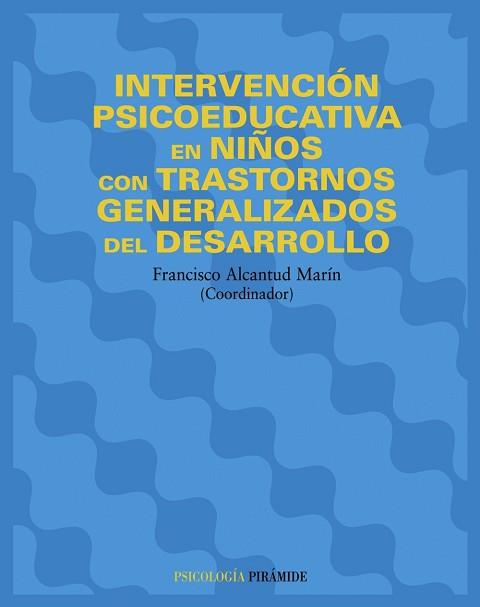 INTERVENCION PSICOEDUCATIVA EN NIÑOS CON TRASTORNOS | 9788436818352 | ALCANTUD MARIN, FRANCISCO (COORD.)