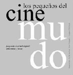 PEQUEÑOS DEL CINE MUDO, LOS | 9788480636636 | VARIS