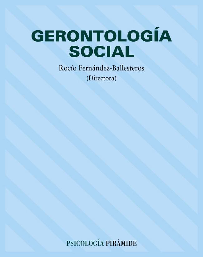 GERONTOLOGIA SOCIAL | 9788436814378 | FERNANDEZ BALLESTEROS, ROCIO