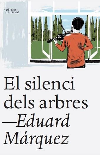 SILENCI DELS ARBRES | 9788412539523 | MÁRQUEZ TAÑÁ, EDUARD