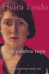 PALABRA TUYA UNA ( PREMIO BIBLIOTECA BREVE 2005 ) | 9788432217401 | LINDO, ELVIRA