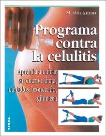 PROGRAMA CONTRA LA CELULITIS | 9788430588763 | BUCKMAN, M.