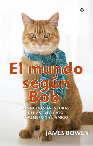 EL MUNDO SEGÚN BOB | 9788491640608 | BOWEN, JAMES