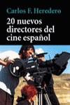 20 NUEVOS DIRECTORES DEL CINE ESPAÑOL (LB) | 9788420638669 | HEREDERO, CARLOS F.