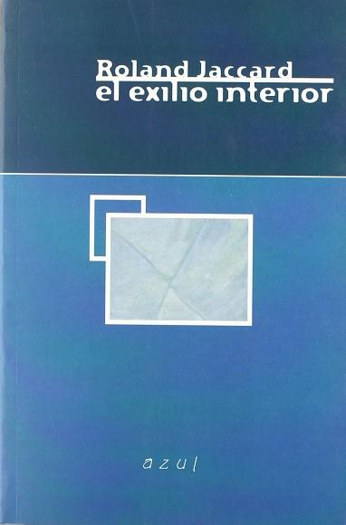 EXILIO INTERIOR, EL | 9788493044053 | JACCARD, ROLAND