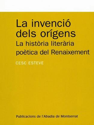 INVENCIO DELS ORIGENS: HISTORIA LITERARIA POETICA ... | 9788484152170 | ESTEVE, CESC