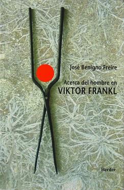 ACERCA DEL HOMBRE EN VIKTOR FRANKL | 9788425422331 | BENIGNO FREIRE, JOSE