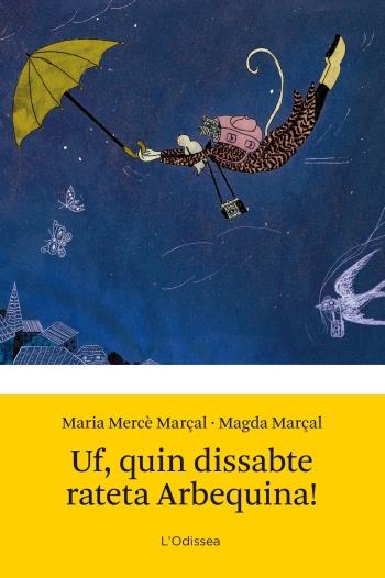 UF, QUIN DISSABTE RATETA ARBEQUINA! | 9788499328942 | MARIA-MERCÈ MARÇAL/MAGDA MARSAL