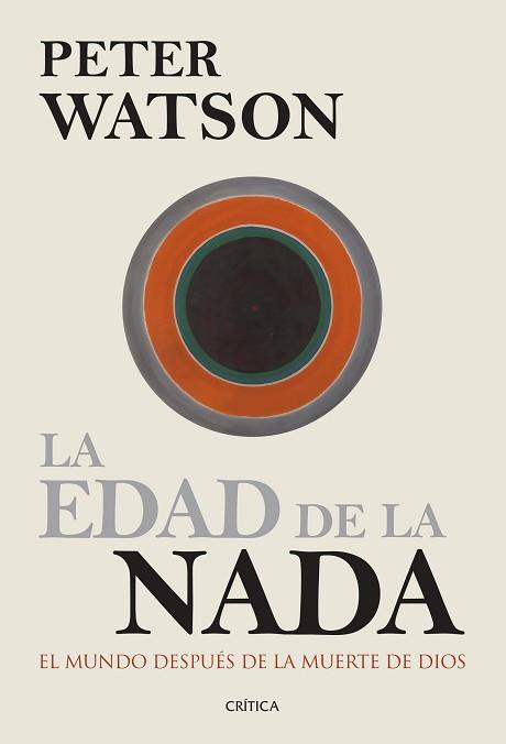 LA EDAD DE LA NADA | 9788498927405 | PETER WATSON