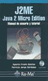 J2ME JAVA 2 MICRO EDITION MANUAL DE USUARIO Y TUTORIAL | 9788478975976 | FROUFE QUINTAS, AGUSTIN