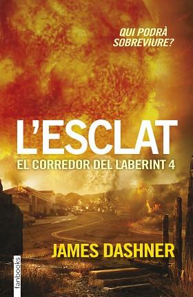 ESCLAT. EL CORREDOR DEL LABERINT 4 | 9788416297023 | DASHNER, JAMES