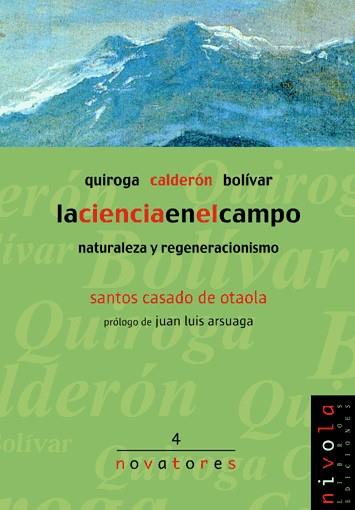 CIENCIA EN EL CAMPO, LA | 9788495599186 | CALDERON BOLIVAR, QUIROGA