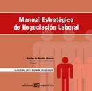 MANUAL ESTRATEGICO DE NEGOCIACION LABORAL | 9788493226459 | BENITO ALVAREZ, CARLOS DE