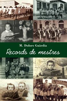 RECORDS DE MESTRES | 9788415269472 | GUÀRDIA, M. DOLORS