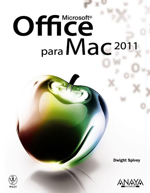 MICROSOFT OFFICE PARA MAC 2011 | 9788441529557 | SPIVEY, DWIGHT