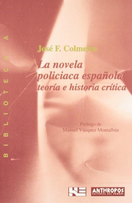 NOVELA POLICIACA ESPAÑOLA, LA (BUTXACA) | 9788476584477 | COLMEIRO, JOSE F.