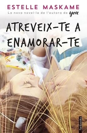 ATREVEIX-TE A ENAMORAR-TE | 9788416716760 | MASKAME, ESTELLE