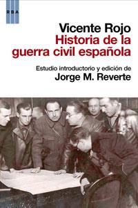 HISTORIA DE LA GUERRA CIVIL ESPAÑOLA | 9788498677843 | ROJO, VICENTE