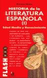 HISTORIA DE LA LITERATURA ESPAÑOLA 1 (FLASH MAS) | 9788448305017 | NIETO, RAMON