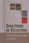 DIRECTORIO DE ESCULTURA ( EFECTOS DE SUPERFICIE ... ) | 9788495376718 | PLOWMAN, JOHN