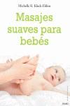 MASAJES SUAVES PARA BEBÉS | 9788497545563 | MICHELLE R. KLUCK-EBBIN