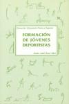 FORMACION DE JOVENES DEPORTISTAS | 9788441100947 | RIUS, JOAN